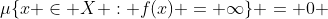 \mu\{x \in X : f(x) = \infty\} = 0 