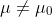\mu\not=\mu_0
