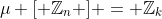 \mu [ \mathbb{Z}_n ] = \mathbb{Z}_k