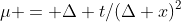 \mu = \Delta t/(\Delta x)^2
