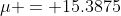 \mu = 15.3875