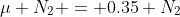 \mu N_2 = 0.35 N_2