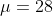 \mu=28