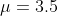 \mu=3.5