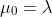 \mu_0=\lambda