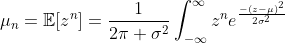 \mu_n=\mathbb{E}[z^n]=\frac{1}{2\pi \sigma^2}\int_{-\infty}^{\infty}z^ne^{\frac{-(z-\mu)^2}{2\sigma^2}}