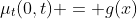 \mu_t(0,t) = g(x)