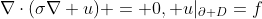 \nabla\cdot(\sigma\nabla u) = 0, u|_{\partial D}=f