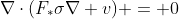 \nabla\cdot(F_{*}\sigma\nabla v) = 0