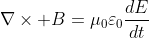 \nabla\times B=\mu_{0}\varepsilon_{0}\frac{dE}{dt}