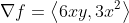 \nabla{f}=\left\langle{6xy,3x^2}\right\rangle