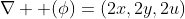 \nabla  (\phi)=(2x,2y,2u)