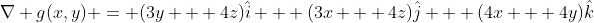 \nabla g(x,y) = (3y + 4z)\hat{i} + (3x + 4z)\hat{j} + (4x + 4y)\hat{k}