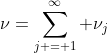 \nu=\sum\limits_{j = 1}^\infty \nu_j