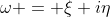 \omega = \xi+i\eta