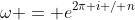 \omega = e^{2\pi i / n}