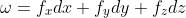 \omega=f_xdx+f_ydy+f_zdz