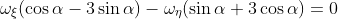 \omega_{\xi}(\cos{\alpha}-3\sin{\alpha})-\omega_{\eta}(\sin{\alpha}+3\cos{\alpha})=0