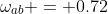 \omega_a_b = 0.72