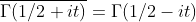 \overline{\Gamma(1/2+it)}=\Gamma(1/2-it)