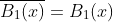 \overline{B_1(x)}=B_1(x)