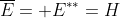 \overline{E}= E^{**}=H
