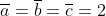\overline{a}=\overline{b}=\overline{c}=2