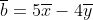 \overline{b}=5\overline{x}-4\overline{y}