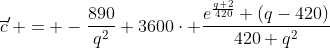 \overline{c}' = -\frac{890}{q^2}+3600\cdot \frac{e^{\frac{q+2}{420}} (q-420)}{420 q^2}