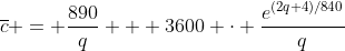 \overline{c} = \frac{890}{q} + 3600 \cdot \frac{e^{(2q+4)/840}}{q}