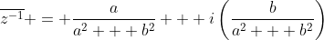 \overline{z^{-1}} = \frac{a}{a^2 + b^2} + i\left(\frac{b}{a^2 + b^2}\right)