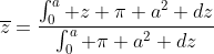 \overline{z}=\frac{\int_{0}^{a} z \pi a^2 dz}{\int_{0}^{a} \pi a^2 dz}
