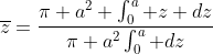 \overline{z}=\frac{\pi a^2 \int_{0}^{a} z dz}{\pi a^2\int_{0}^{a} dz}