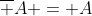 \overline A = A