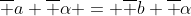 \overline a \overline \alpha = \overline b \overline \alpha