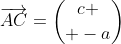 \overrightarrow{AC}={c \choose -a}