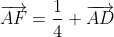 \overrightarrow{AF}=\frac14 \overrightarrow{AD}