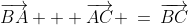 \overrightarrow{BA} + \overrightarrow{AC} \:=\:\overrightarrow{BC}