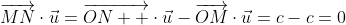 \overrightarrow{MN}\cdot\vec{u}=\overrightarrow{ON  }\cdot\vec{u}-\overrightarrow{OM}\cdot\vec{u}=c-c=0