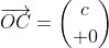 \overrightarrow{OC}={c\choose 0}