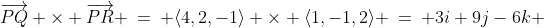 (b)\;\overrightarrow{PQ} \times \overrightarrow{PR} \:=\: \langle4,2,-1\rangle \times \langle1,-1,2\rangle \:=\: 3i+9j-6k 