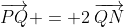 \overrightarrow{PQ} = 2\:\overrightarrow{QN}