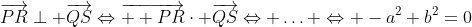 \overrightarrow{PR}\perp \overrightarrow{QS}\Leftrightarrow\overrightarrow{  PR}\cdot \overrightarrow{QS}\Leftrightarrow \ldots \Leftrightarrow -a^2+b^2=0