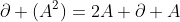 \partial (A^2)=2A \partial A