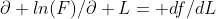 \partial ln(F)/\partial L= df/dL