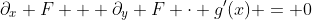 \partial_x F + \partial_y F \cdot g'(x) = 0