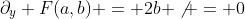 \partial_y F(a,b) = 2b \not = 0