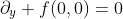 \partial_y f(0,0)=0