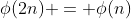 \phi(2n) = \phi(n)