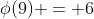 \phi(9) = 6